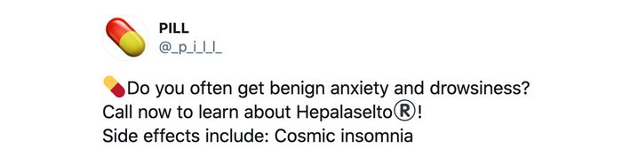 A tweet containing a description of "Hepalaselto", a fictional drug that has "cosmic insomnia" as a side effect